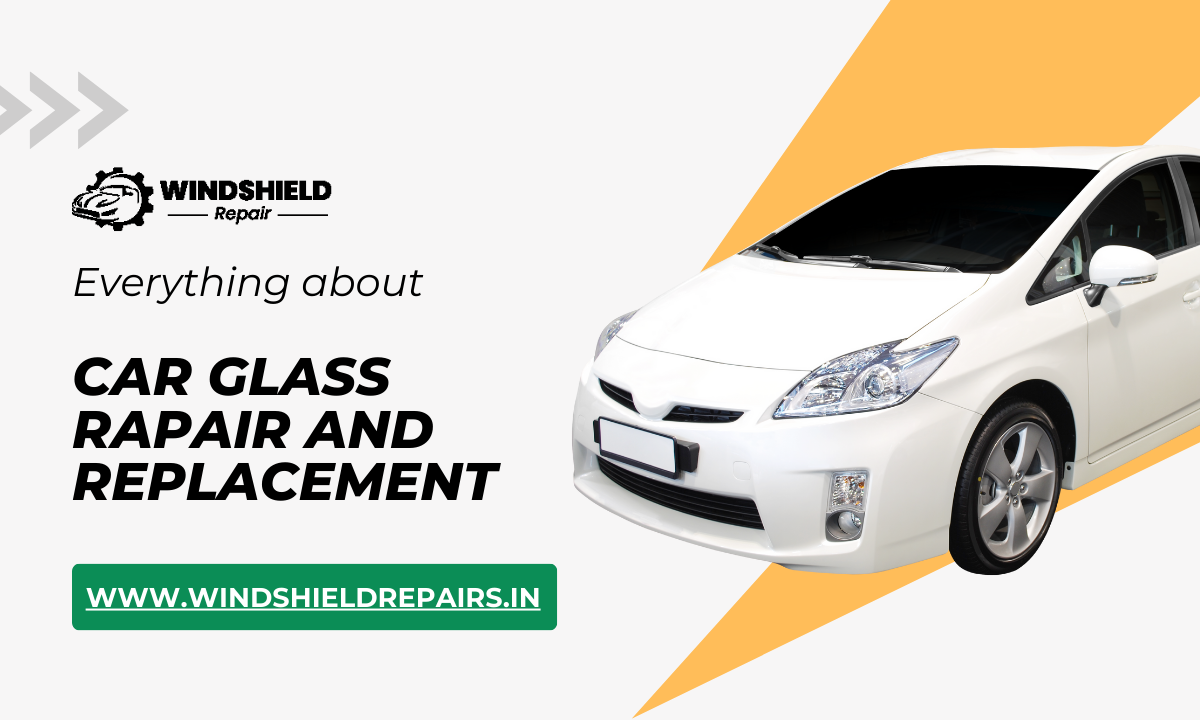Enhancing Safety and Clarity: A Comprehensive Guide to Car Glass Repair and Replacement in Delhi, India